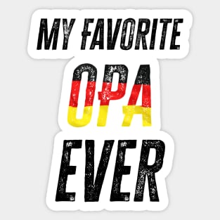 My Favorite Opa Ever Sticker